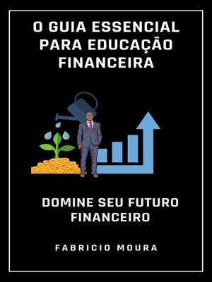 cover image of O Guia Essencial para Educação Financeira